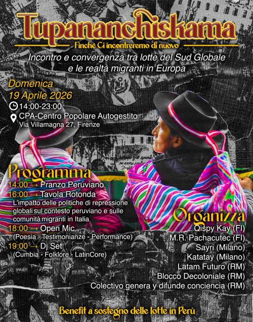 “Tupananchiskama”: incontro e convergenza tra le lotte del Sud globale e le realtà migranti in Europa.