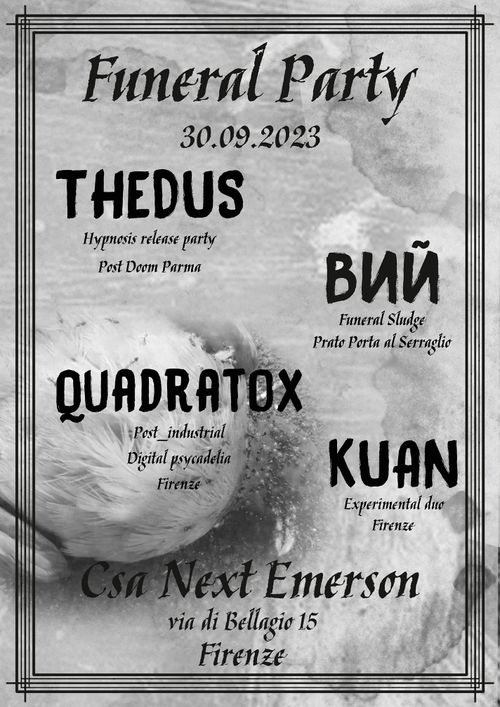 Funeral Party, THEDUS + BNN + QUADRATOX + KUAN