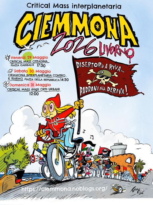 CIEMMONA 2026 – CRITICAL MASS INTEPLANETARIA CONTRO IL RIARMO! 🚴‍♀️💥🌟✊🌊  29-30-31 MAGGIO 2026!
