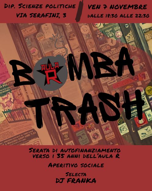 BOMBA TRASH - Serata di autofinanziamento verso i 35 anni di AulaR