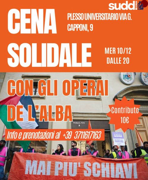 CENA SOLIDALE CON GLI OPERAI DE L'ALBA - Studenti di Sinistra e SUDD COBAS