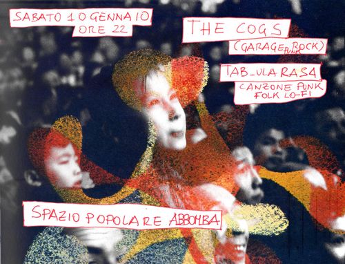 THE COGS + TAB_ULARASA
SPAZIO POPOLARE ABBOMBA
SAB 10 GENNAIO