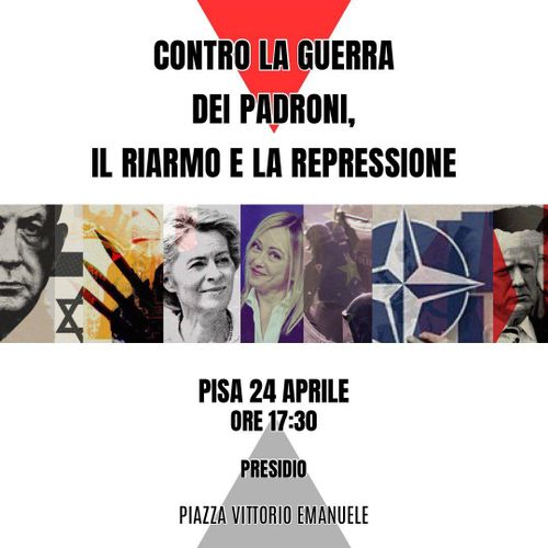 Presidio: Contro la guerra dei padroni, il riarmo e la repressione